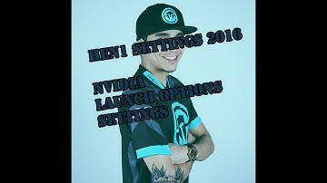 CSGO Hen1 settings 2016 nvidia launch options settings