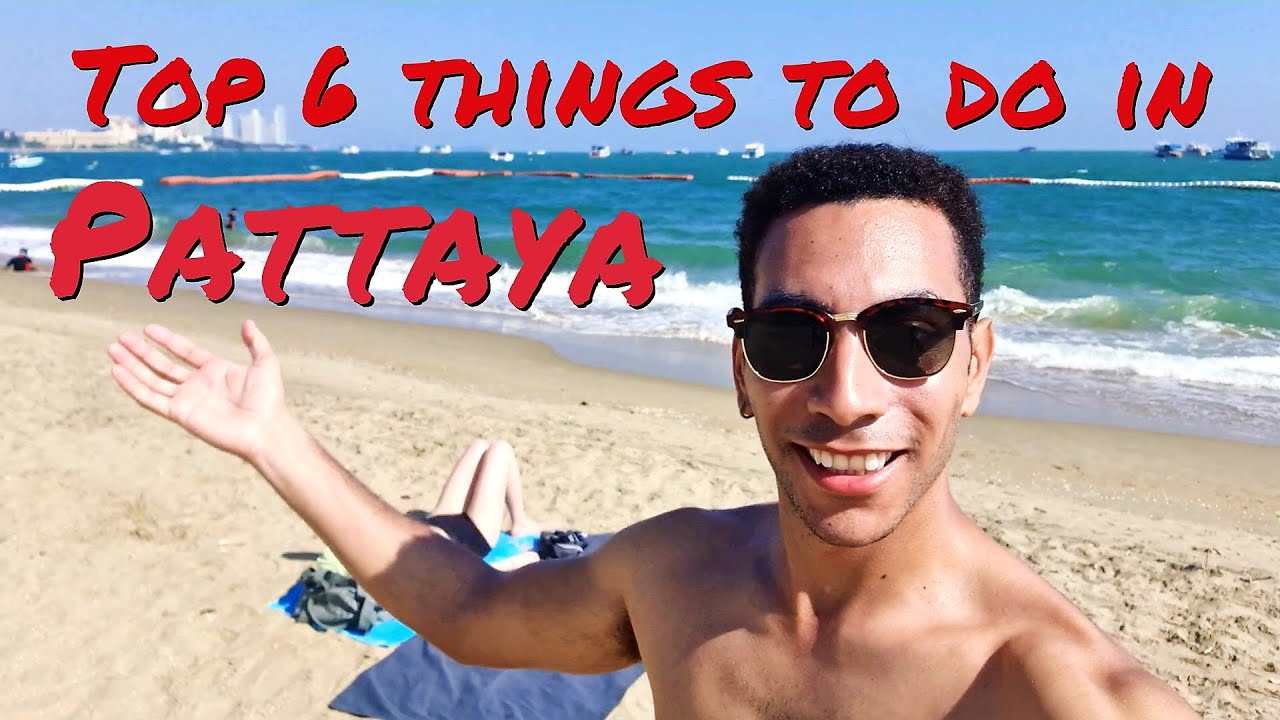 The best things to do in Pattaya! | Just Travel - YouTube