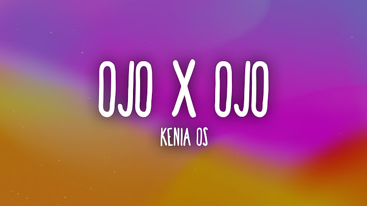Kenia OS - Ojo X Ojo (Letra/Lyrics)