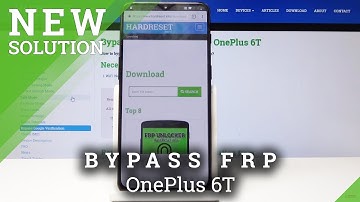 Bypass Google Verification in OnePlus 6T - Remove Google Account / Unlock FRP