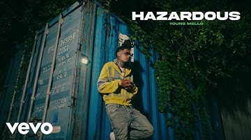Young Mello - Hazardous (Official Music Video)
