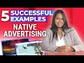 Native Advertising Explained + 5 Examples of Campaigns