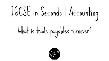 IGCSE in Seconds | What is trade payables turnover? | Shermann Foo