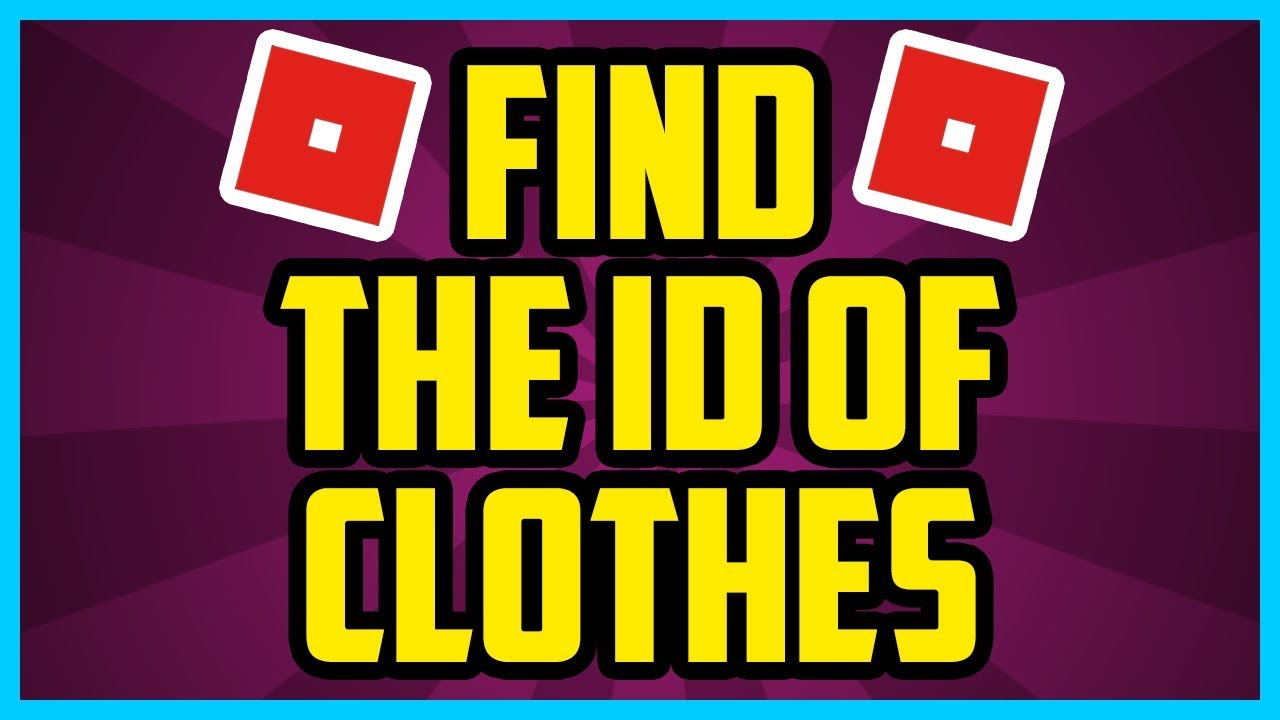 How To Find The Id For Clothes On Roblox 2018 Quick Easy Roblox Clothing Codes 2017 Youtube - custom image id roblox bloxburg robux heaven