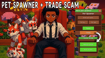 Trade Scam + Pet Spawner SCRIPT | Grow A Garden | New Added Featured | 2025