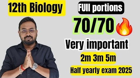 12th Biology | Very important 2m 3m 5m | Confirm 70/70🔥-half yearly exam 2025
