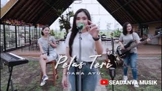 Dara Ayu - Pelas Teri ( official Reggae Version ) #Viral