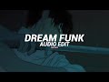 Dream Funk Tik Tok Version LUMIX KXRSED Edit Audio