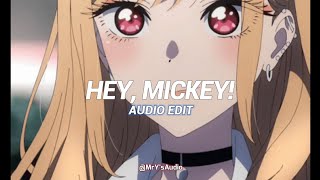 hey, mickey! (oh mickey, you're so fine) - baby tate [edit audio]