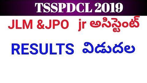 TSSPDCL 2019 || JPO JLM & Jr  Assistant Results Out...