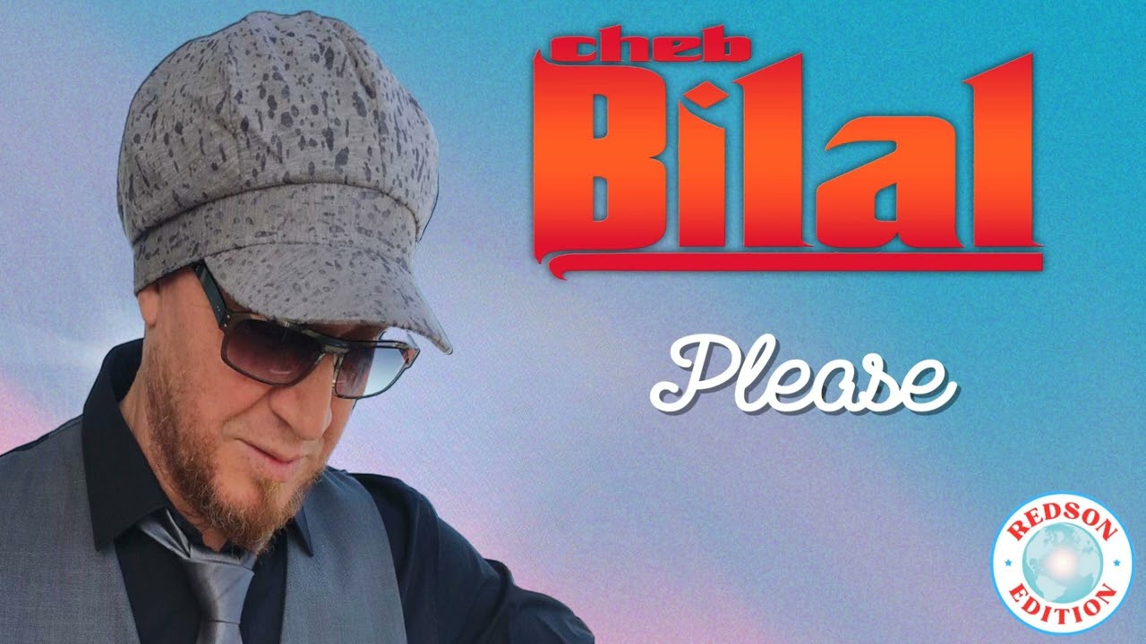 Ver Cheb Bilal - Please en YouTube Ver Cheb Bilal - Please en YouTube