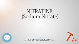 NITRATINE Sodium Nitrate 🔊
