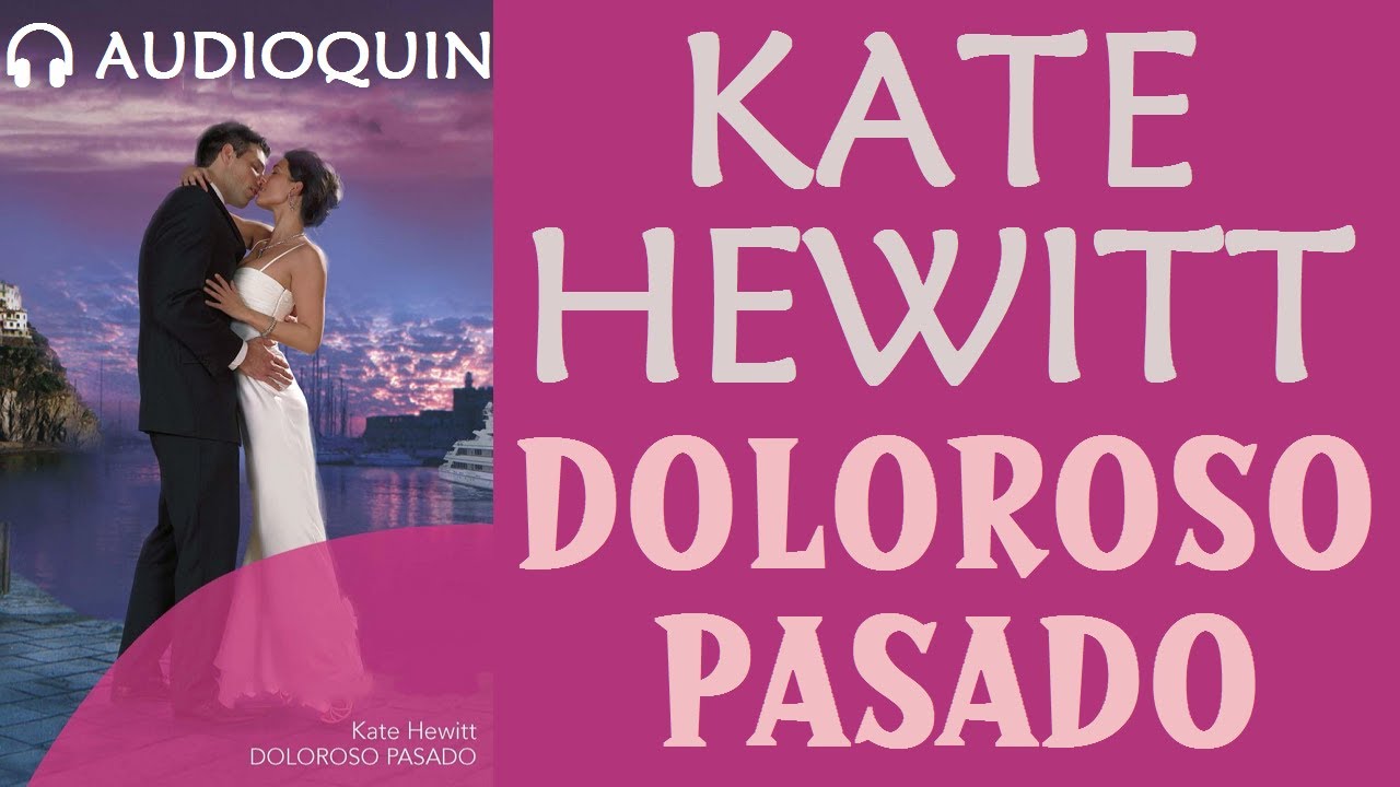 Doloroso Pasado ✅ Audiolibro | AUDIOQUIN