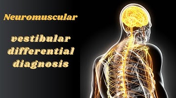 Vestibular Differential Diagnosis with NPTE Neuromuscular Practice Question