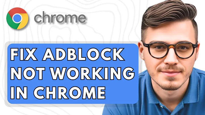 How To Fix AdBlock Not Working in Google Chrome [2025 Guide]