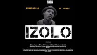 IZOLO  ( Manelisi m1  FT    DJ Skala ) official 