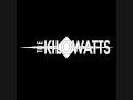 The kilowatts  want you here