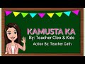 Kamusta ka action and lyrics