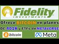 Fidelity Ofrece Bitcon por medio de 401k y ETFs de la Metaverse