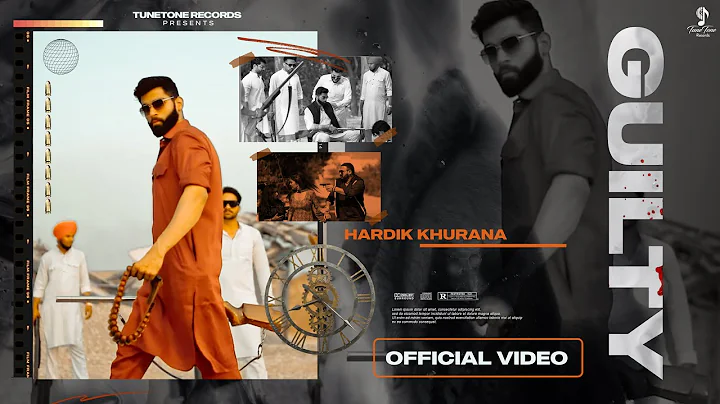Guilty (Official Video) | Hardik Khurana | Latest ...