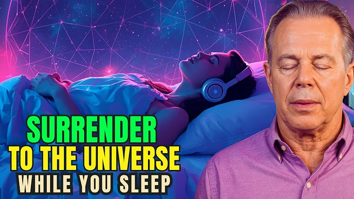 Joe Dispenza - Let the Universe Take Over Tonight | Surrender, Release & Reprogram While You Sleep