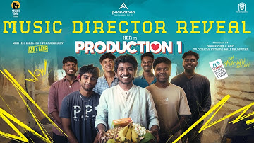 Music director reveal | Production 1 | Ken Karunaas | GV Prakash kumar | #Paarvathaa01