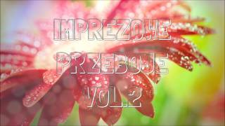 IMPREZOWE PRZEBOJE VOL.2 (2017)