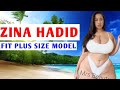 Real Zina Hadid Curvy Plus Size Model ✅Brand Ambassador|Instagram Models| Biography, wiki, lifestyle