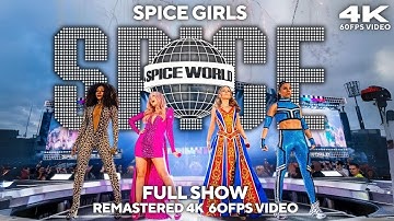 [4K 60FPS] Spice Girls - Spice World Tour 2019 (Full Show)