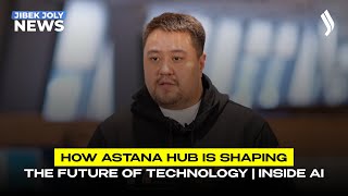 How Astana Hub is shaping the future of technology | Inside AI screenshot 5