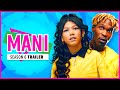 MANI | Season 6 | Trailer