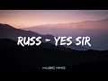 Russ - Yes Sir (Lyric Video) [Music King]
