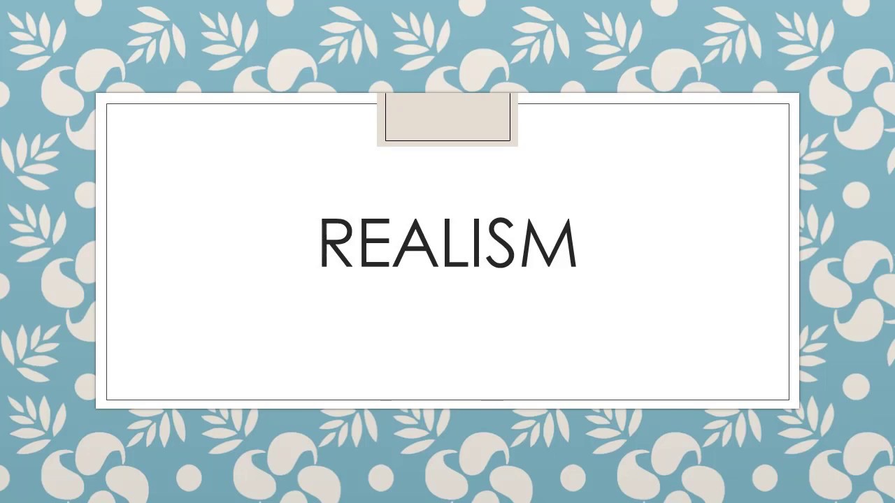 IDEALISM OR REALISM YouTube