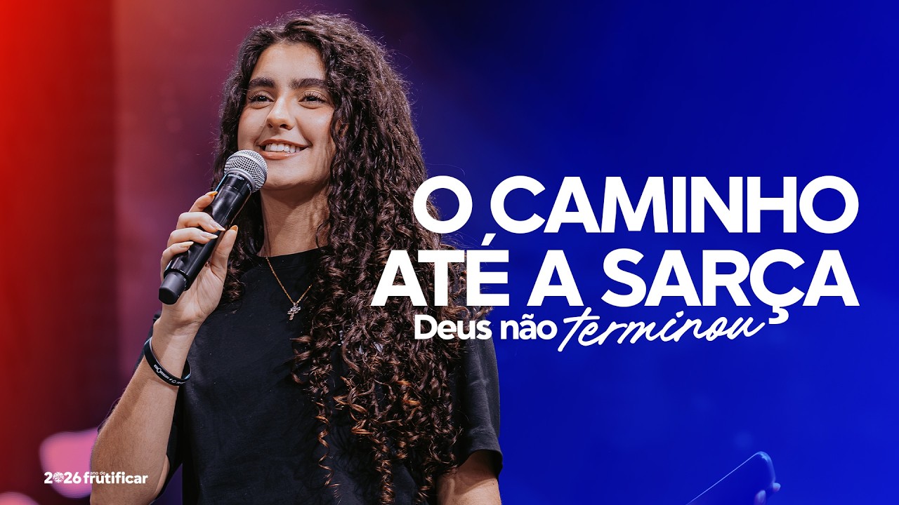 O CAMINHO ATÉ A SARÇA | CAMPANHA DEUS NÃO TERMINOU | SARA HADASSA | CULTO DE QUARTA | 08/07/2026