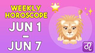 Leo Weekly Horoscope June 1 to June 7, 2026
