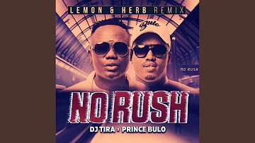 No Rush (Lemon & Herb Remix)