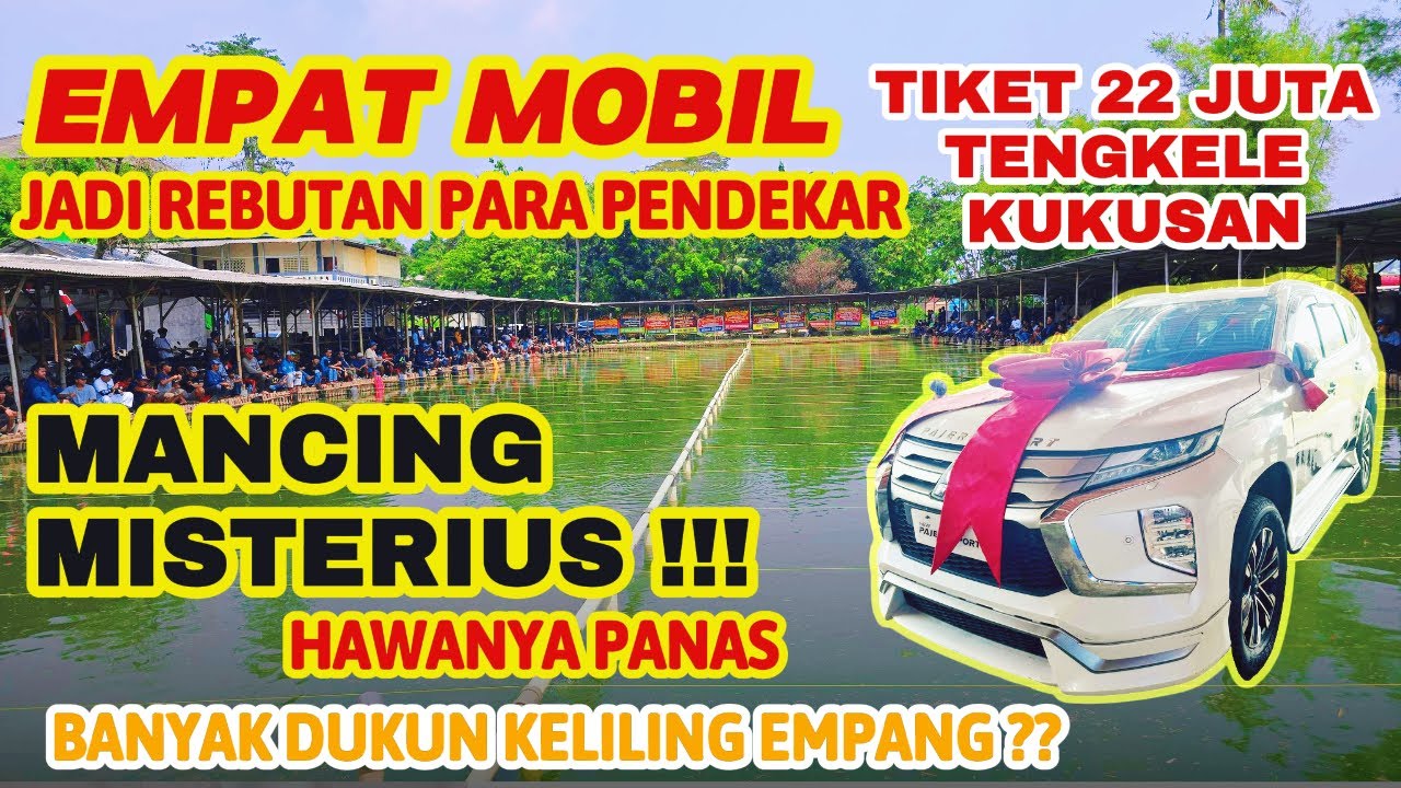 MANCING TIKET 20 JUTA TENGKELE KUKUSAN !! HADIAH UTAMA 4 MOBIL MEWAH❗❗SIAPAKAH YANG JUARA???