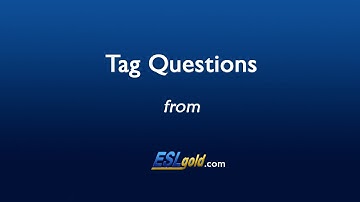ESLgold.com Tag Questions Video