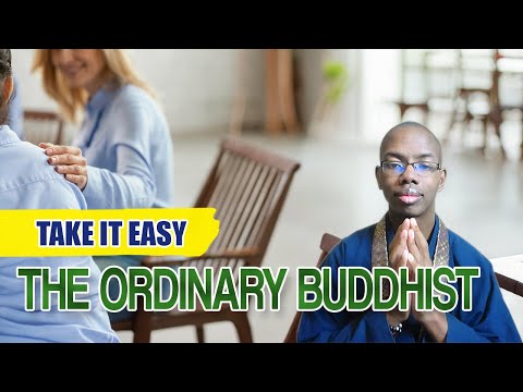 The Ordinary Buddhist Taking It Easy 