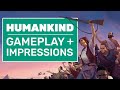 Humankind Gameplay And Impressions | The Pepsi To Civilization's Coca Cola?