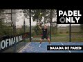 Padelles bajada