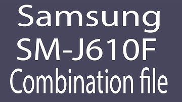 Download Samsung SM-J610F Combination File | Firmware | Flash File
