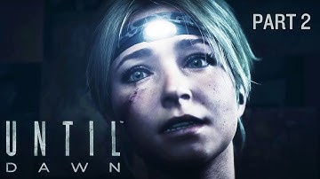 Until Dawn Remake (PART 2) FIRST PLAYTHROUGH
