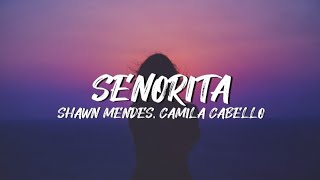 Shawn Mendes, Camila Cabello - Señorita (Lyrics)