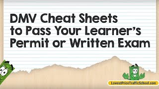 DMV Cheat Sheets to Pass Your Learner's Permit or Written Exam