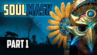 Soulmask — Soulmask | Part 1