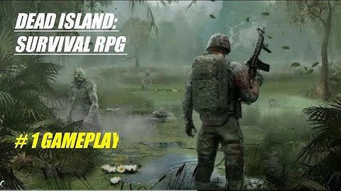 Dead Island: Survival RPG # 1 Gameplay