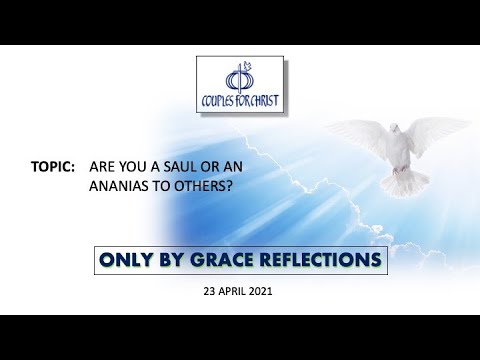 ONLY BY GRACE REFLECTIONS - 23 April 2021