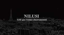 Nilusi - Celle que t'aimes (Instrumental)