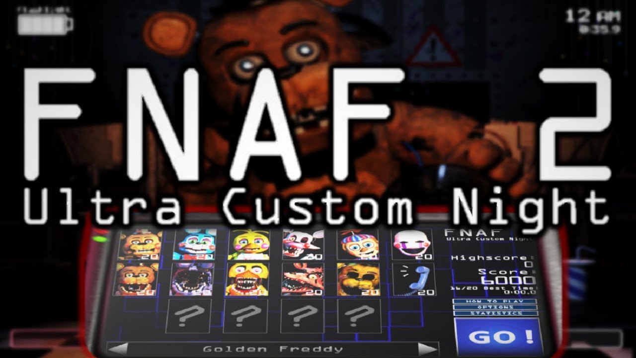 UCN + FNAF 2 = THIS | FNaF 2 Ultra Custom Night #1 - YouTube